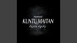 Nasheed  Kuntu Maitan [upl. by Hoang982]