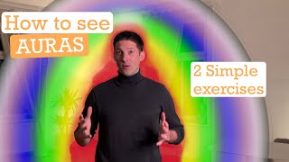 AURAS Practice amp Exercises to see them  HOW TO SEE AURAS [upl. by Asiled]