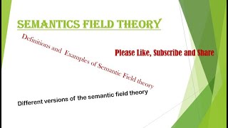 Semantic Field Theory [upl. by Cora]