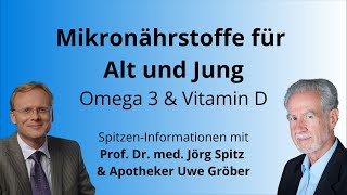 Mikronährstoffe für Alt und Jung Omega 3 amp Vitamin D  Uwe Gröber amp Prof Jörg Spitz [upl. by Haveman]