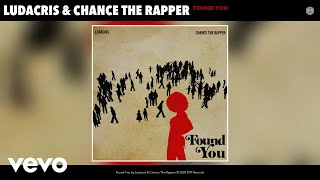 Ludacris Chance The Rapper  Found You Audio [upl. by Rumpf]