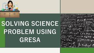 Solving Science Problem using GRESA [upl. by Terrye]