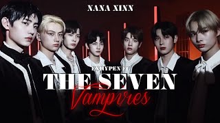 The Seven Vampires  Episode 1  ENHYPEN FF [upl. by Kelby]