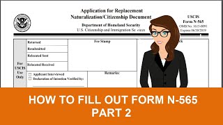 How to fill out Form N565 Application for Replacement NaturalizationCitizenship Document Part 2 [upl. by Key]