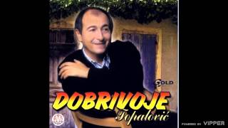 Dobrivoje Topalović  Crno vino  Audio 2002 [upl. by Yewed]