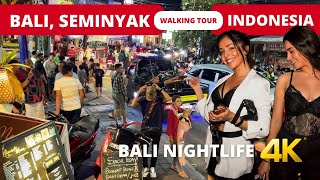 BALI NIGHTLIFE 🇮🇩 SEMINYAK Bali Indonesia night walking tour 4k [upl. by Ahsekim]