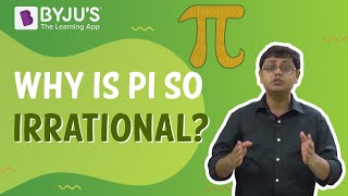 Why is pi so irrational  Learn with BYJUS [upl. by Ransome200]