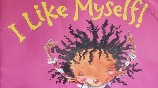 📚 READ ALOUD I LIKE MYSELF By Karen Beaumont [upl. by Jaynes]