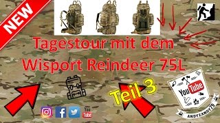 Tagestour  1 Test vom Wisport Reindeer 75L Teil 34 [upl. by Benni193]