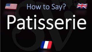 How to Pronounce Patisserie  English American French Pronunciation French Pastry [upl. by Seuqramed]