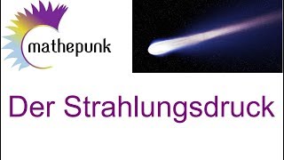 Der Strahlungsdruck [upl. by Zertnom]