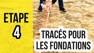 Tracer au sol pour creuser les fondations  Etape 4 [upl. by Aniweta]