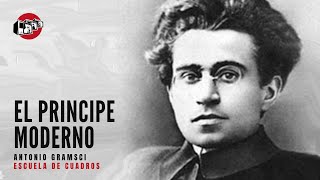 Programa 147  El príncipe moderno Gramsci [upl. by Lapides]