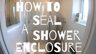 How To Seal a Shower Enclosure [upl. by Ayojal]