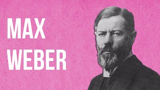 SOCIOLOGY  Max Weber [upl. by Belamy]