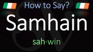 How to Pronounce Samhain CORRECTLY Meaning amp Pronunciation [upl. by Mitman]