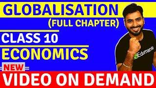 GLOBALISATION FULL CHAPTER  CLASS 10 CBSE ECONOMICS [upl. by Geminian357]