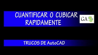 Autocad 2016  CUANTIFICAR CUBICAR O CONTAR RÁPIDO CON AUTOCAD [upl. by Sinnod812]