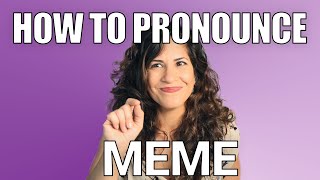 How to Pronounce Meme  American English Pronunciation [upl. by Anelrac294]