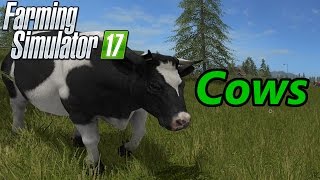 Farming Simulator 17 Tutorial  Cows [upl. by Sissy96]