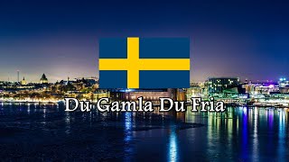 National Anthem of Sweden  Du Gamla Du Fria [upl. by Nylaras709]