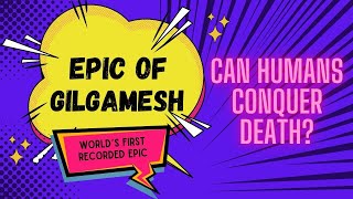 The Epic of Gilgamesh Can Humans Conquer Death [upl. by Cony655]