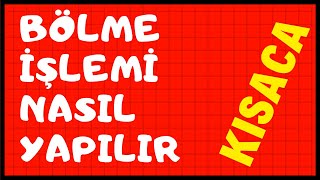 Bölme İşlemi Nedir Nasıl yapılır Kısa Pratik Özet Anlatım [upl. by Dalton669]