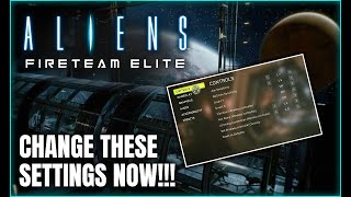 Aliens Fireteam Elite  CHANGE THESE SETTINGS NOW TO IMPROVE GAMEPLAY [upl. by Dede]