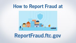 How to Report Fraud at ReportFraudftcgov  Federal Trade Commission [upl. by Krasner]