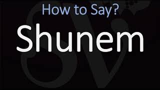 How to Pronounce Shunem CORRECTLY [upl. by Brandes849]