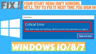 Your start menu isnt working We will try to fix it the next time you sign in [upl. by Ameerahs]