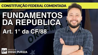 Fundamentos da República  Art 1º da CF88 [upl. by Llekcor672]