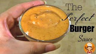 Burger Sauce Recipe  Perfect Burger Sauce  Delicious and Easy [upl. by Doomham]