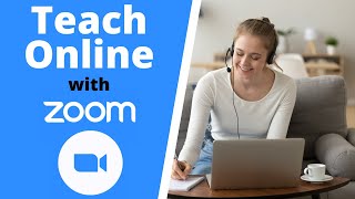 Teach Online with Zoom  Beginners Tutorial [upl. by Adnawt]