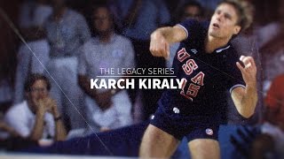 The Legacy Series Karch Kiraly [upl. by Land]