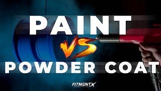 Paint VS Powder Coat Whats Best [upl. by Airotciv418]