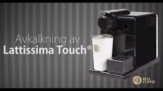 Avkalkning av Nespresso Lattissima Touch® [upl. by Wheaton]