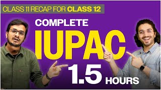 31 Complete IUPAC in 15 Hours  Organic Chemistry  Class 12  In Depth Lecture 31 [upl. by Adnorat907]