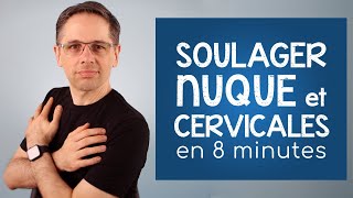 Soulager la douleur à la nuque et aux cervicales en 8 minutes [upl. by Idnym648]