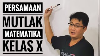 Matematika kelas X  Persamaan Nilai Mutlak [upl. by Linnet]