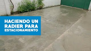 Cómo hacer un Radier para estacionamiento [upl. by Durarte313]