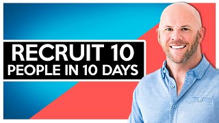 Network Marketing Recruiting How I Recruited 10 People in 10 Days [upl. by Inami]