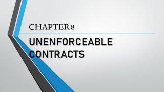 Contracts Chapter 8 Unenforceable Contracts [upl. by Nnylecoj]