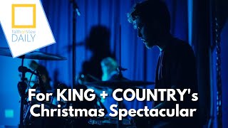 For KING  COUNTRYs Christmas Spectacular [upl. by Pitzer]