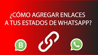 ¿Cómo COLOCAR LINKS en ESTADOS de Whatsapp [upl. by Kcirdet382]