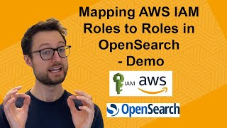 Mapping AWS IAM Roles to Roles in OpenSearch — Demo [upl. by Otrebireh968]