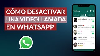 Cómo Desactivar una Videollamada de WhatsApp – Muy Rápido [upl. by Sothena127]