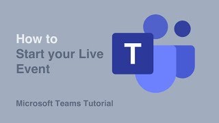 How to Start Your Event  Live Events  Microsoft Teams  Tutorial [upl. by Bone]