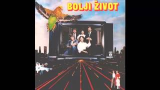 Bolji zivot  Ja hocu zivot  Audio 1987 HD [upl. by Aik]