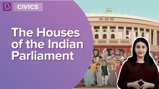 The Houses Of The Indian Parliament  Class 8  Civics  Learn With BYJUS [upl. by Arhat]